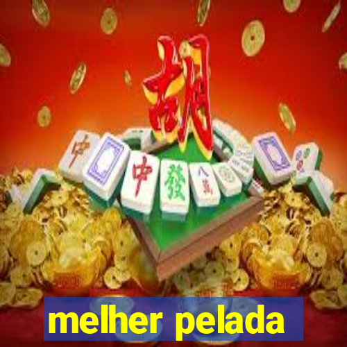 melher pelada